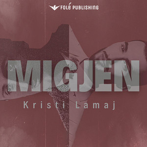 Migjen by Kristi Lamaj