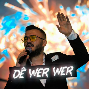 Dê Wer Wer by Doğan Işık