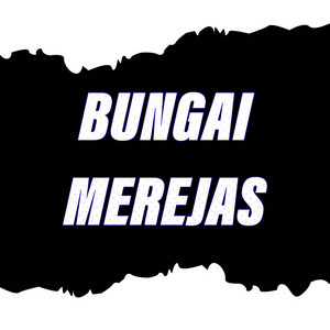 Lenion Rechee - Bungai Merejas