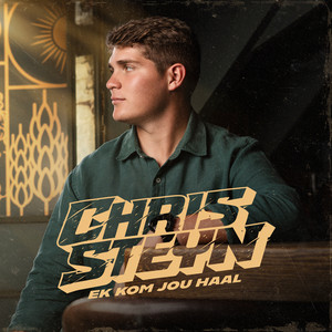 Chris Steyn - Ek Kom Jou Haal
