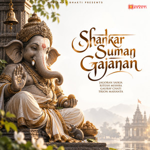 Shankar Suman Gajanan by Jagoran Saikia, Ritesh Mishra, Gaurav Chati, Trion Mahanta