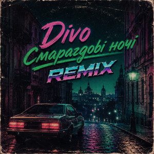 Смарагдові ночі (SOLOVIOV Remix) by Divo, SOLOVIOV