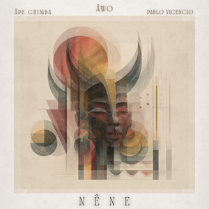 Nene by Awo, Pablo Vicencio, Ape Chimba