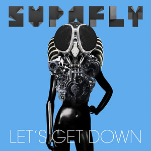 Let's Get Down - Radio Edit by Supafly