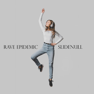 SlideNull - Rave Epidemic