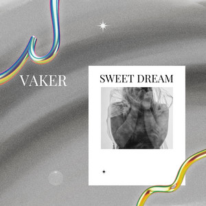 Sweet dream by Vaker