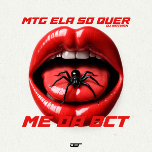 MTG ELA SO QUER ME DA BCT