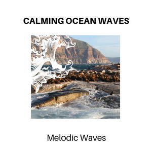 Calming Ocean Waves - Melodic Waves album