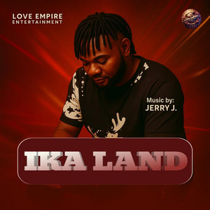 Love Empire - Jerry J IKA LAND