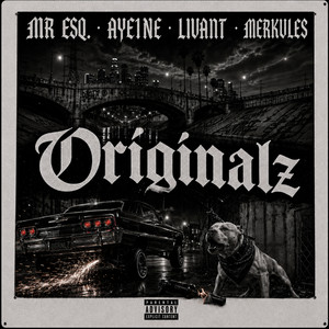 ORIGINALZ by Mr. ESQ, Aye1ne, Livant, Merkules