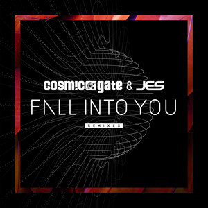 Fall Into You - Eskai Remix by Cosmic Gate cover art