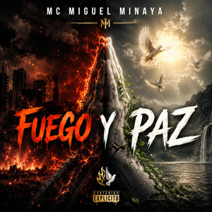 fuego y paz by mc miguel minaya