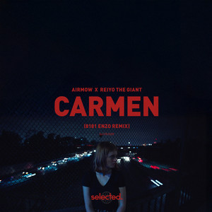 CARMEN - Enzo Remix by Reiyo The Giant, Womria, Enzo