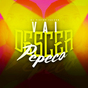 DJ Victor Falcao - Vai Descer Pepeca