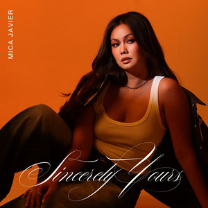 Sincerely Yours - Single by Mica Javier | Spotify