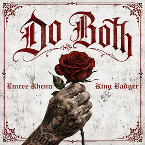 DO BOTH by King Badger, Emcee Rhenn
