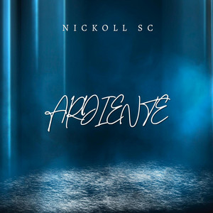 Ardiente by Nickoll SC