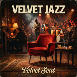 VELVET SEAT by VELVET JAZZ