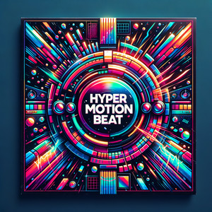 Hyper Motion Beat by ORVEXA