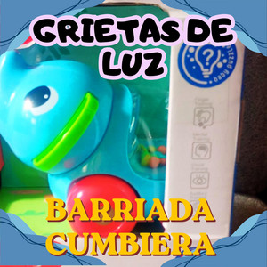 GRIETAS DE LUZ by BARRIADA CUMBIERA