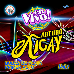 Bodas de Plata Primer Acto Vol. 1. Música de Guatemala para los Latinos (En Vivo)