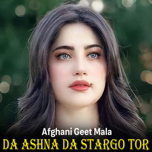 Afghani Geet Mala - Dase Rata Mawaya Che Chak Sha
