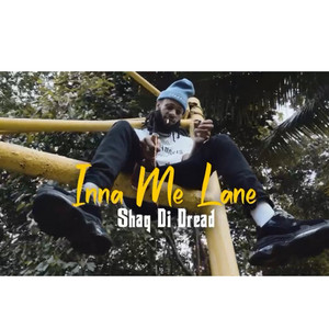 Shaqdidread - Inna Me Lane