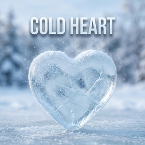 Cold Heart by Lady Vanci