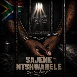SAJENE NTSHWARELE by Doc Tsa Manyalo