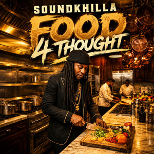 Food 4 Thought by SOUNDKHILLA