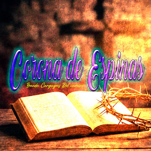 Corona de Espinas by Banda Carguyocs del Camino