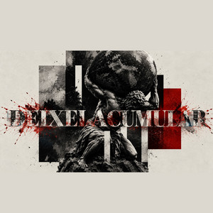 Deixei Acumular by FÚRIA DO REI