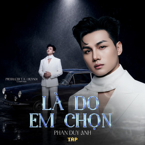 Là Do Em Chọn by Phan Duy Anh