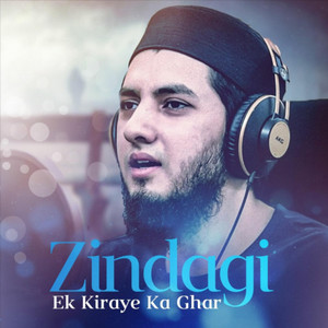 Aqib Farid - Zindagi Ek Kiraye Ka Ghar