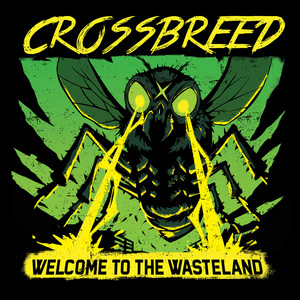 Welcome to the Wasteland by Crossbreed