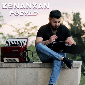 Kenanxan - Feryad