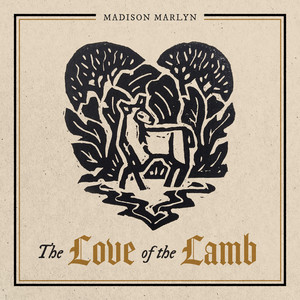 The Love Of The Lamb by Madison Marlyn