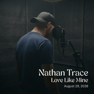 Nathan Trace — Love Like Mine (2026)