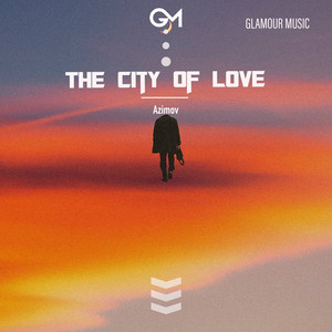 Azimov - The City of Love