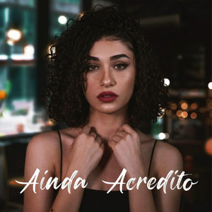 Ainda Acredito by Malcom Beatz, Mia Lunara