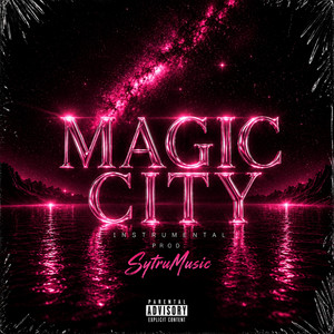 MAGIC CITY by SytruMusic