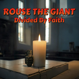 Divided by Faith by Rouse The Giant