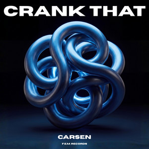 Crank That by Carsen