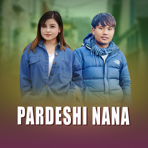 Pardeshi Nana