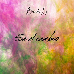 Se el cambio by Brenda Ly