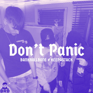 Dont Panic by BankrollBone, Keepastack