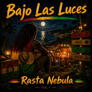 Bajo las luces by Rasta Nebula