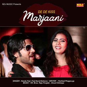 Nandu Foji - De De Kiss Marjaani
