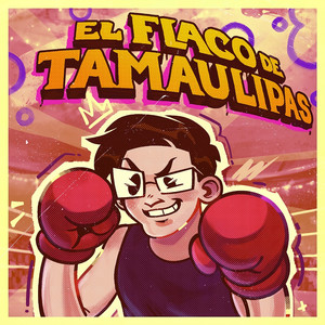 DonJulio7mx - El Flaco de Tamaulipas