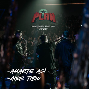 Aire Tibio - Imperfecto Tour 2026 (En Vivo) by El Plan